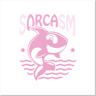 Sorcasm funny sarcasm orcas pun | Orca lover gift Posters and Art